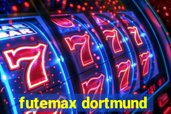 futemax dortmund